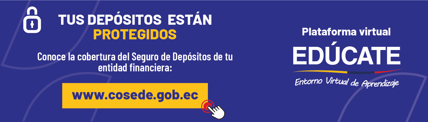 Seguro de Depósitos COSEDE y Plataforma Virtual EDÚCATE
